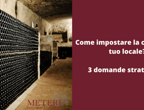 Come impostare la cantina del tuo locale? 3 domande strategiche da porsi